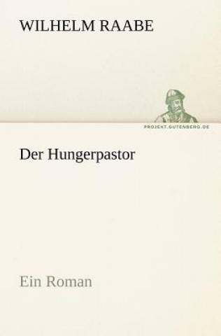 Carte Der Hungerpastor Wilhelm Raabe