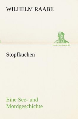 Βιβλίο Stopfkuchen Wilhelm Raabe