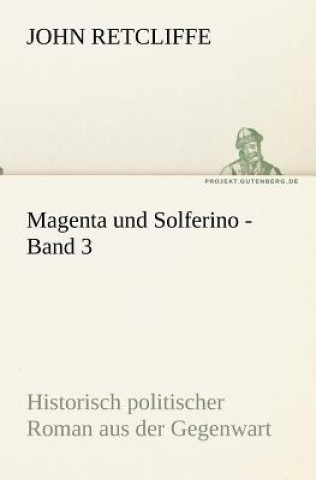 Książka Magenta Und Solferino - Band 3 Sir John Retcliffe