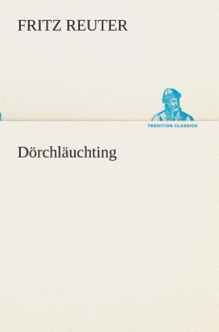 Kniha Doerchlauchting Fritz Reuter