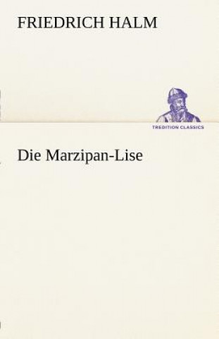 Kniha Marzipan-Lise Friedrich Halm