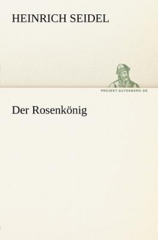 Libro Rosenkonig Heinrich Seidel