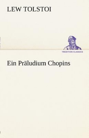 Libro Praludium Chopins Leo N. Tolstoi