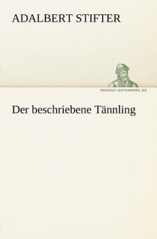 Kniha Beschriebene Tannling Adalbert Stifter