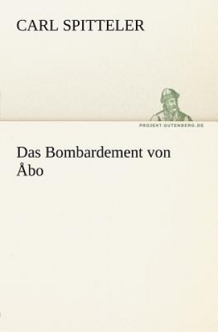 Kniha Bombardement Von Abo Carl Spitteler