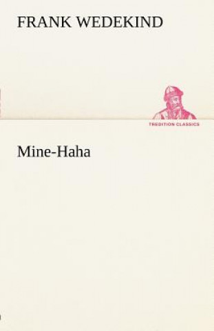 Kniha Mine-Haha Frank Wedekind