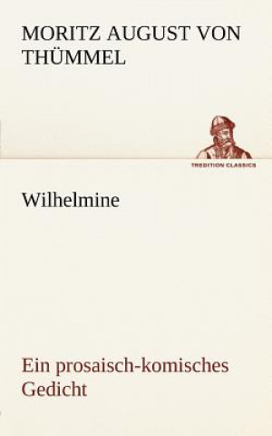 Buch Wilhelmine Moritz August von Thümmel