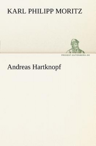 Kniha Andreas Hartknopf Karl Ph. Moritz