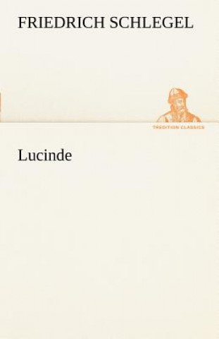 Livre Lucinde Friedrich Schlegel