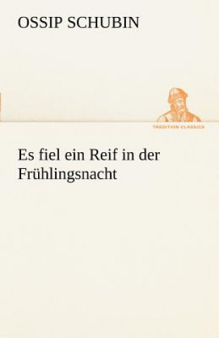 Book Es Fiel Ein Reif in Der Fruhlingsnacht Ossip Schubin