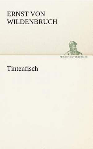 Book Tintenfisch Ernst von Wildenbruch