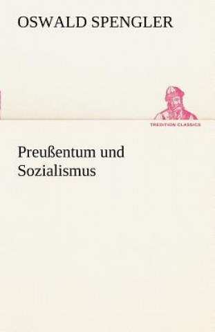 Książka Preussentum Und Sozialismus Oswald Spengler