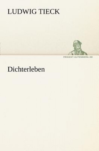 Kniha Dichterleben Ludwig Tieck