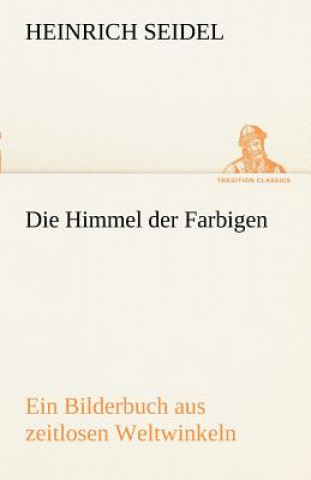 Βιβλίο Himmel Der Farbigen Heinrich Seidel