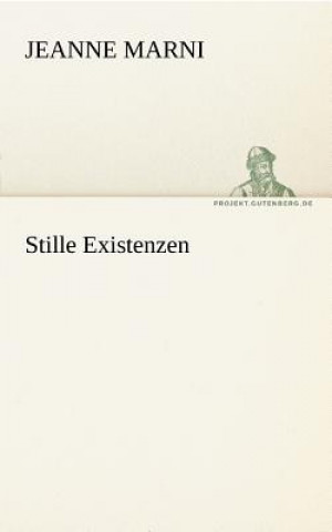Kniha Stille Existenzen Jeanne Marni