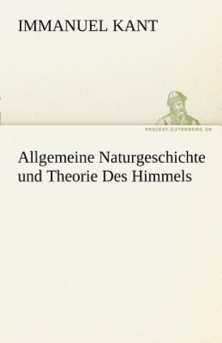 Kniha Allgemeine Naturgeschichte Und Theorie Des Himmels Immanuel Kant