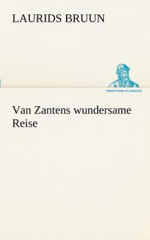 Book Van Zantens Wundersame Reise Laurids Bruun