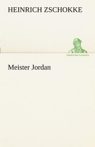 Livre Meister Jordan Heinrich Zschokke