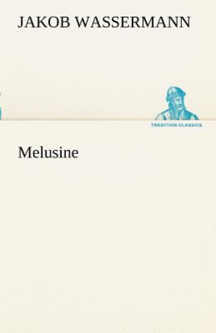 Carte Melusine Jakob Wassermann