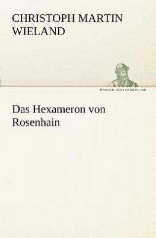 Carte Hexameron Von Rosenhain Christoph M. Wieland