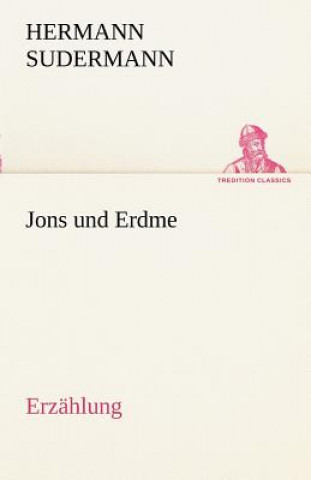 Könyv Jons Und Erdme Hermann Sudermann