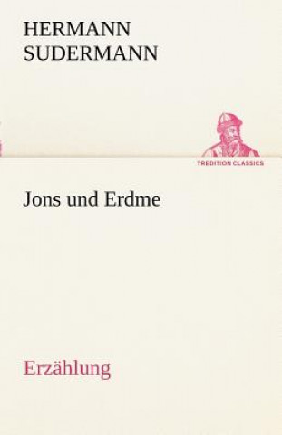 Knjiga Jons Und Erdme Hermann Sudermann