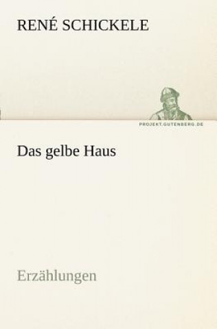 Книга Gelbe Haus René Schickele