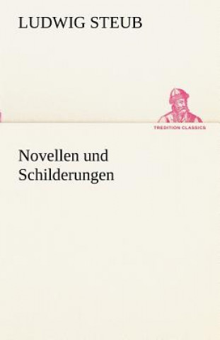 Könyv Novellen Und Schilderungen Ludwig Steub