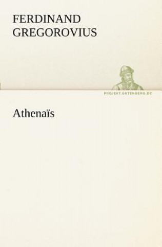 Book Athenais Ferdinand Gregorovius