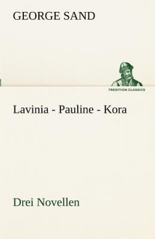 Kniha Lavinia - Pauline - Kora George Sand