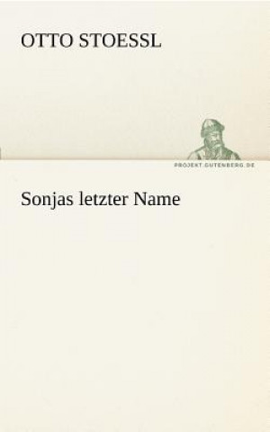 Książka Sonjas Letzter Name Otto Stoessl