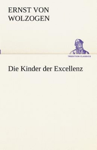 Kniha Kinder Der Excellenz Ernst von Wolzogen
