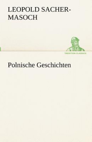 Książka Polnische Geschichten Leopold von Sacher-Masoch