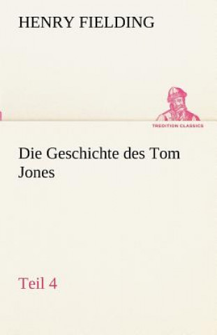 Carte Die Geschichte Des Tom Jones, Teil 4 Henry Fielding