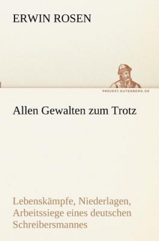 Книга Allen Gewalten zum Trotz Erwin Rosen