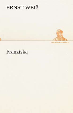 Kniha Franziska Ernst Weiß