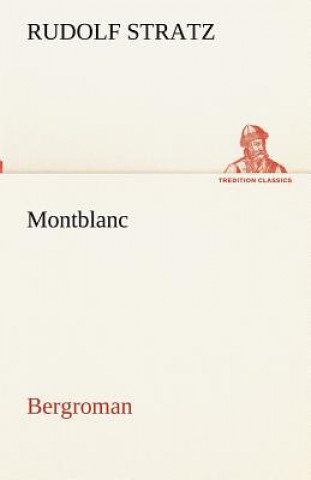 Kniha Montblanc Rudolf Stratz