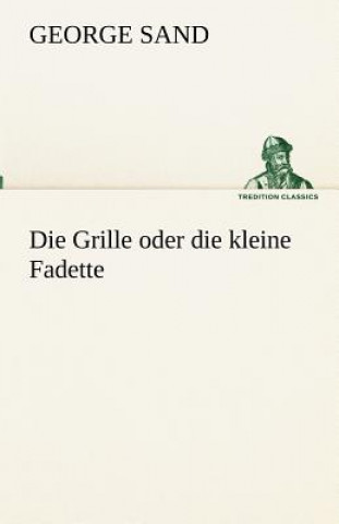 Libro Grille oder die kleine Fadette George Sand