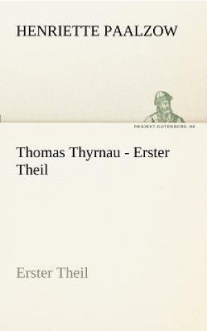 Carte Thomas Thyrnau - Erster Theil Henriette Paalzow