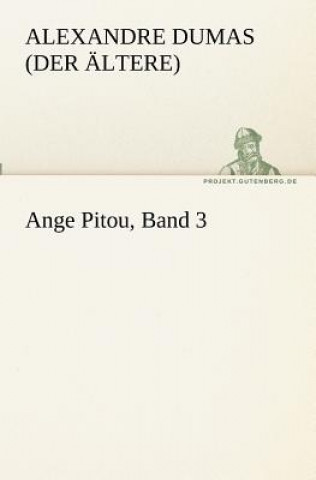 Carte Ange Pitou, Band 3 Alexandre Dumas (der Ältere)
