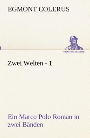 Buch Zwei Welten - 1 Egmont Colerus