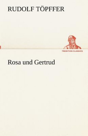 Knjiga Rosa und Gertrud Rudolf Töpffer