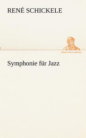 Carte Symphonie fur Jazz René Schickele