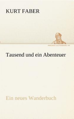 Buch Tausend und ein Abenteuer Kurt Faber