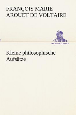 Carte Kleine philosophische Aufsatze François Marie Arouet de Voltaire