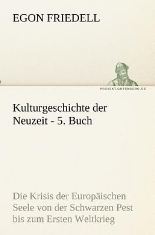 Kniha Kulturgeschichte der Neuzeit - 5. Buch Egon Friedell