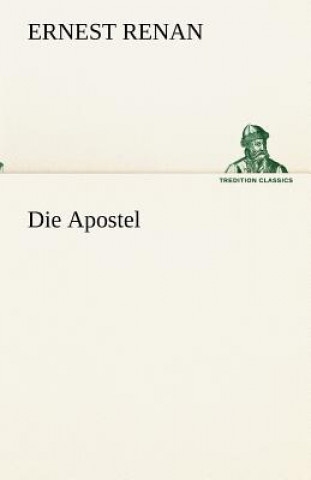 Книга Die Apostel Ernest Renan