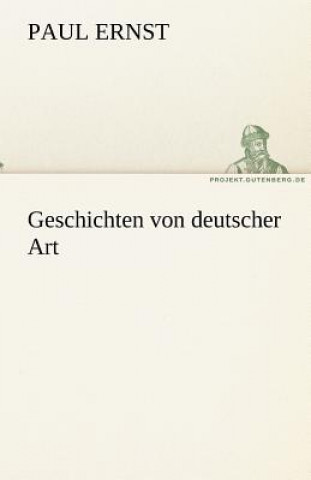 Книга Geschichten von deutscher Art Paul Ernst