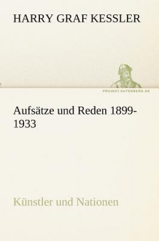 Kniha Aufsatze Und Reden 1899-1933 Harry Graf Kessler