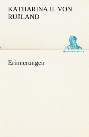 Livro Erinnerungen Kaiserin von Rußland Katharina II.